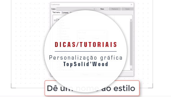 TopSolid Wood - Como personalizar o ambiente gráfico
