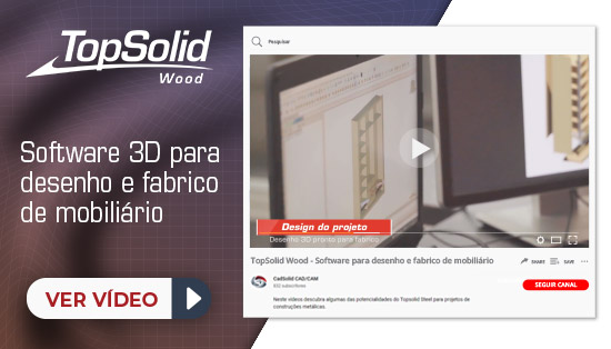 TopSolid Wood - Software 3D para desenho e fabrico de mobiliário